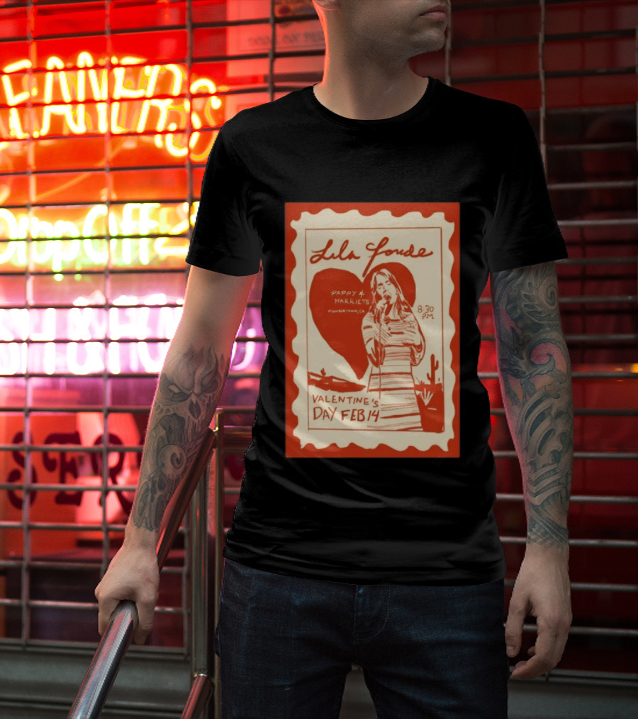 Lila Forde Valentine's Day February 14 Pappy Harriets Pioneertown CA 2026 T-Shirt