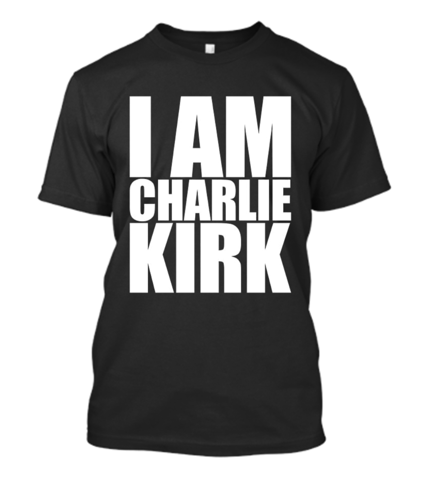 I Am Charlie Kirk T-Shirt