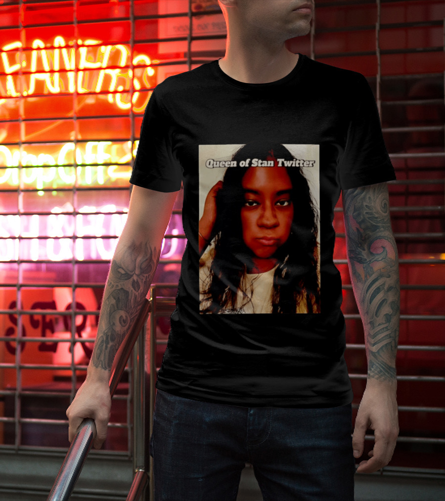 Queen Of Stan Twitter T-Shirt