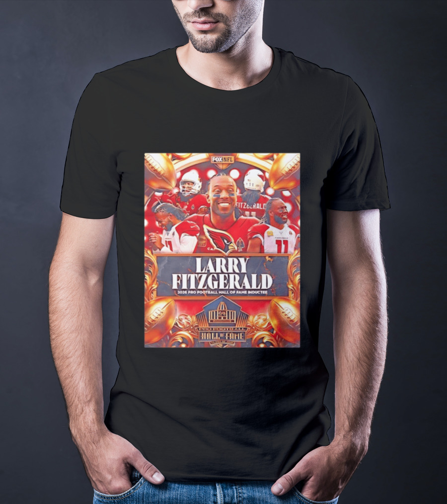 Larry Fitzgerald Arizona Cardinals 2026 Pro Football Hall Of Fame Inductee NFL T-Shirt