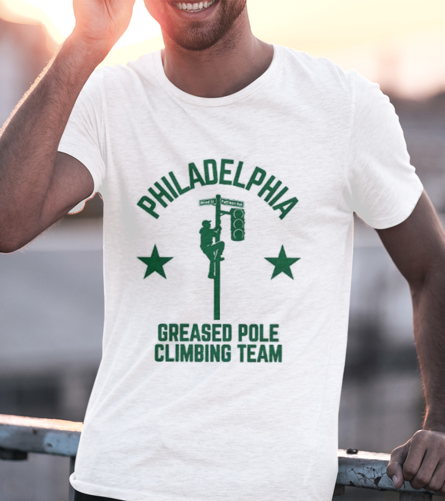 Philadelphia Greased Pole Climbing Team Broad St Patision Ave T-Shirt