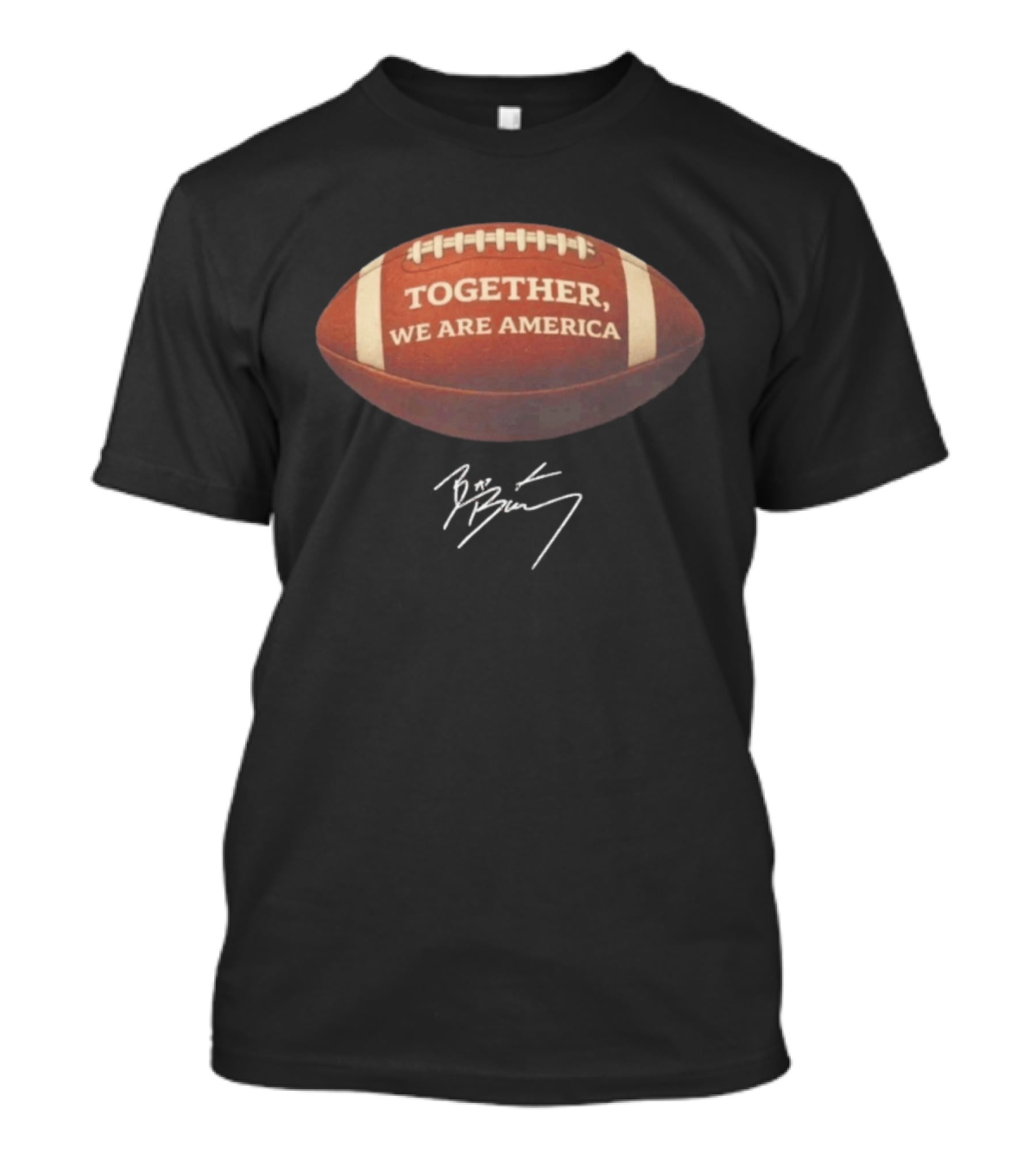 TOGETHER WE ARE AMERICA Football Autographed Edition T-Shirt