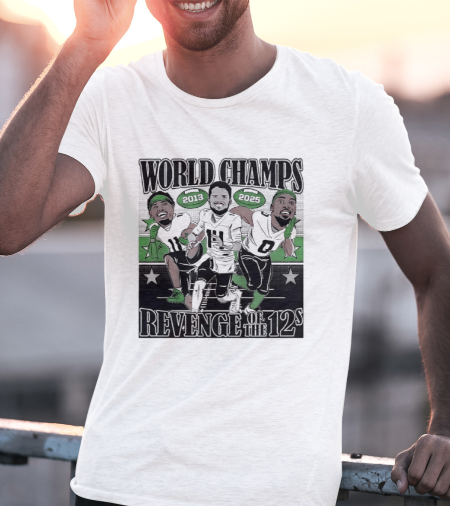 World Champs 2013 2025 Revenge Of The 12s Football Players Meme T-Shirt