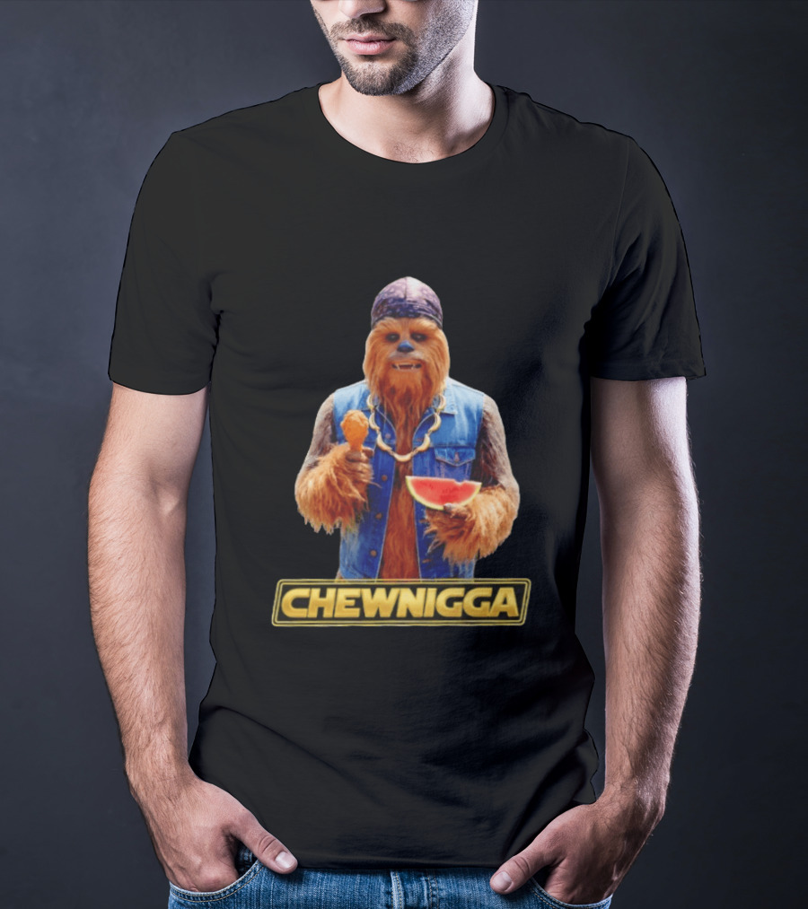 Chewnigga Star Wars Chewbacca T-Shirt