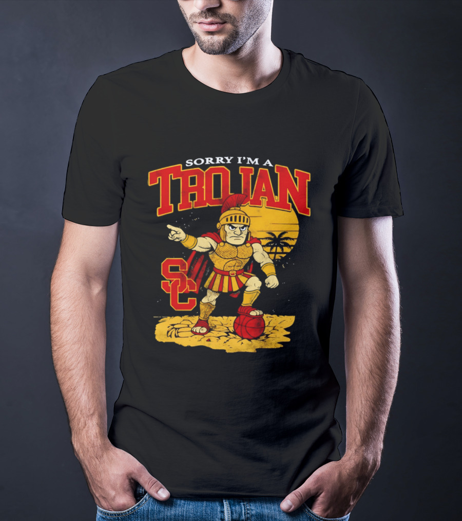 Sorry I'm A Trojan SC Spartan Warrior T-Shirt