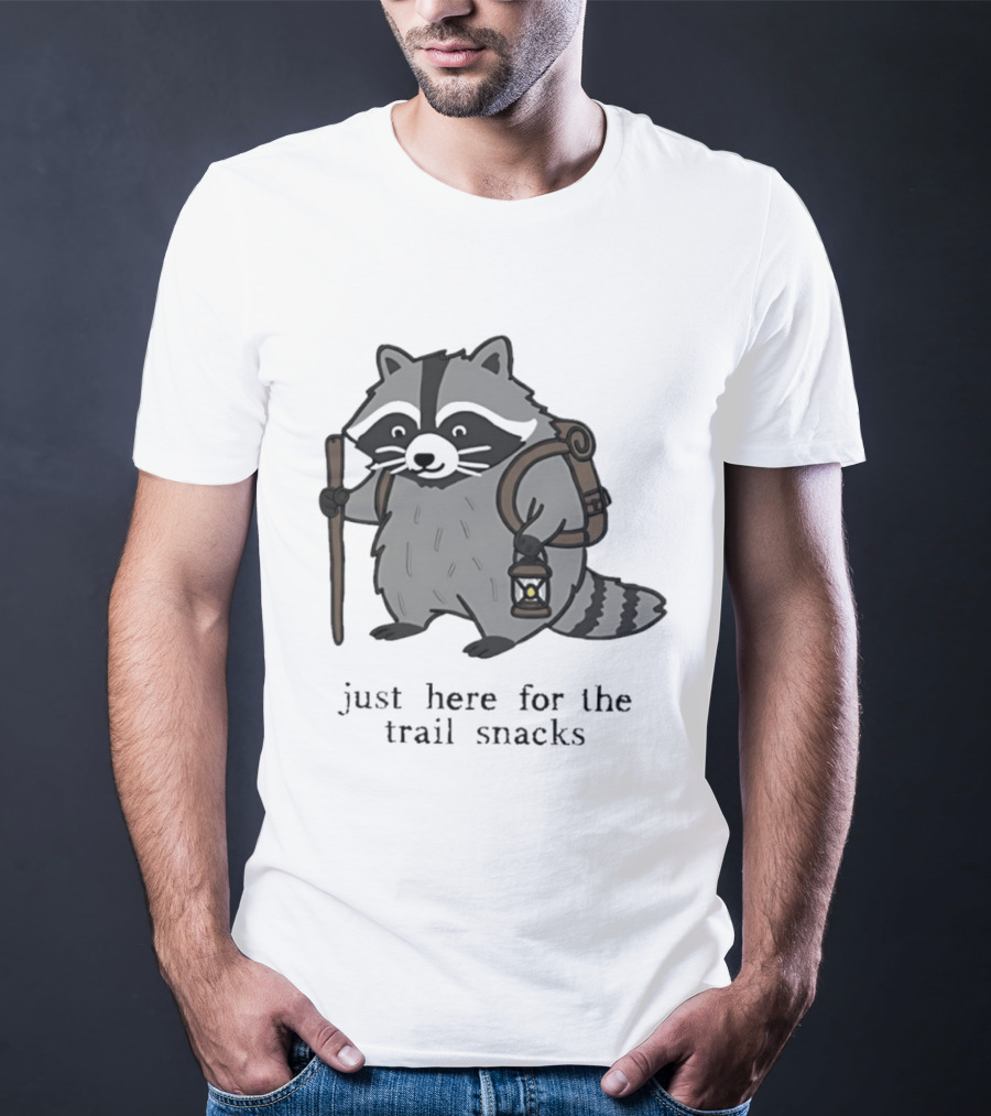 Raccoon Hiking Just Here For The Trail Snacks Nature Lover T-Shirt