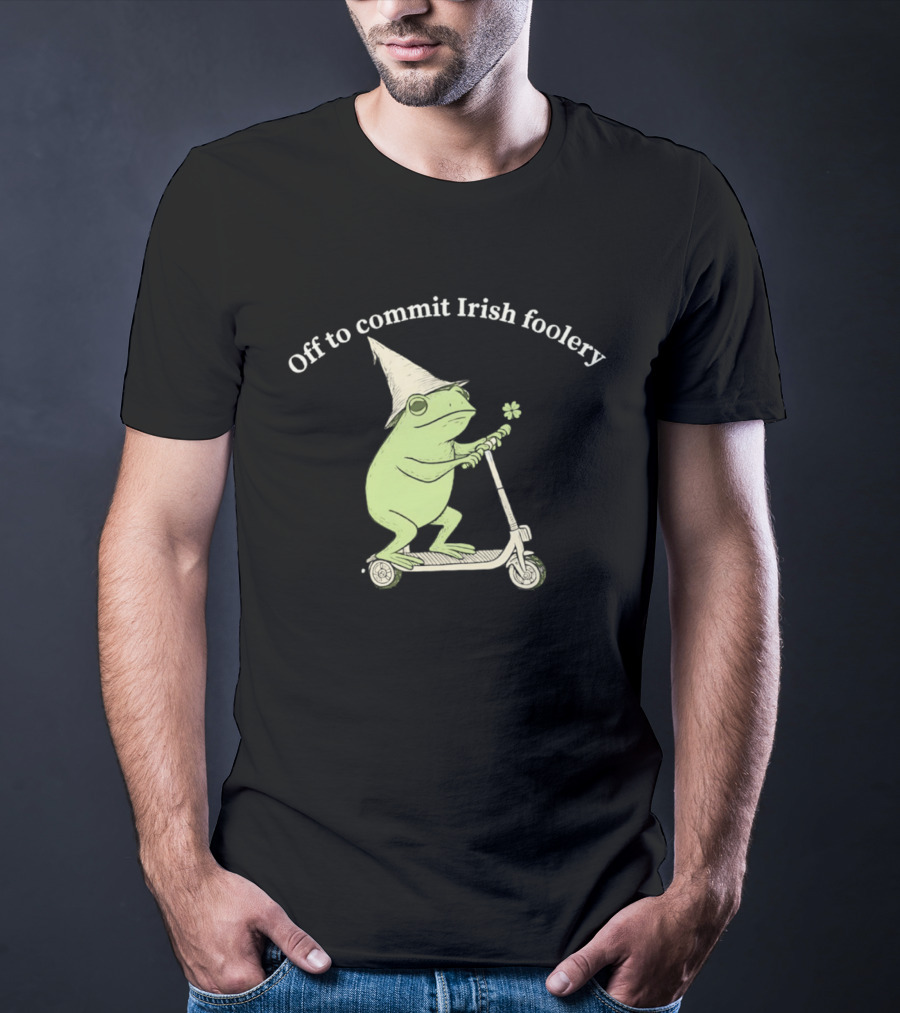 Off To Commit Irish Foolery Frog On Scooter St Patrick's Day T-Shirt