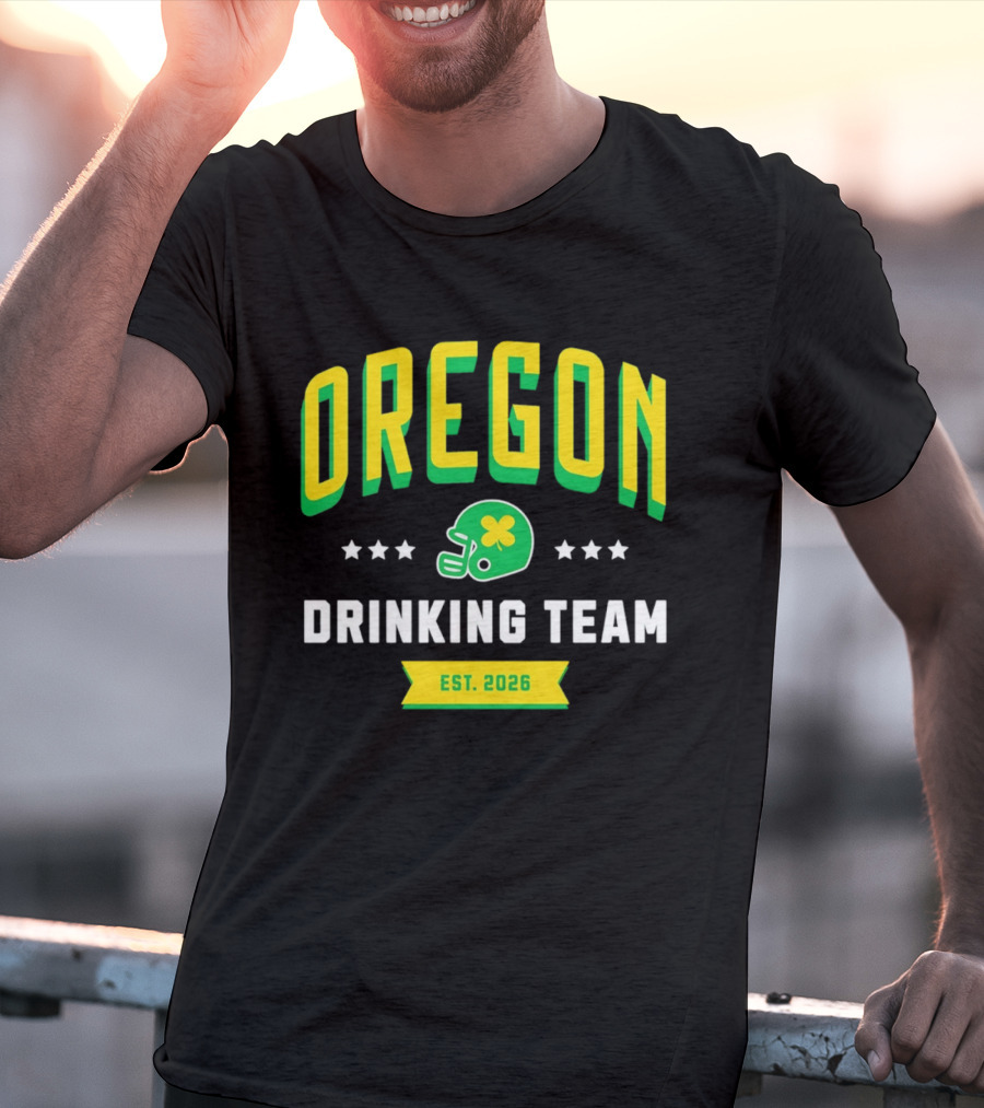 Oregon Drinking Team St. Patrick's Day 2026 Est. 2026 Helmet Clover Stars T-Shirt
