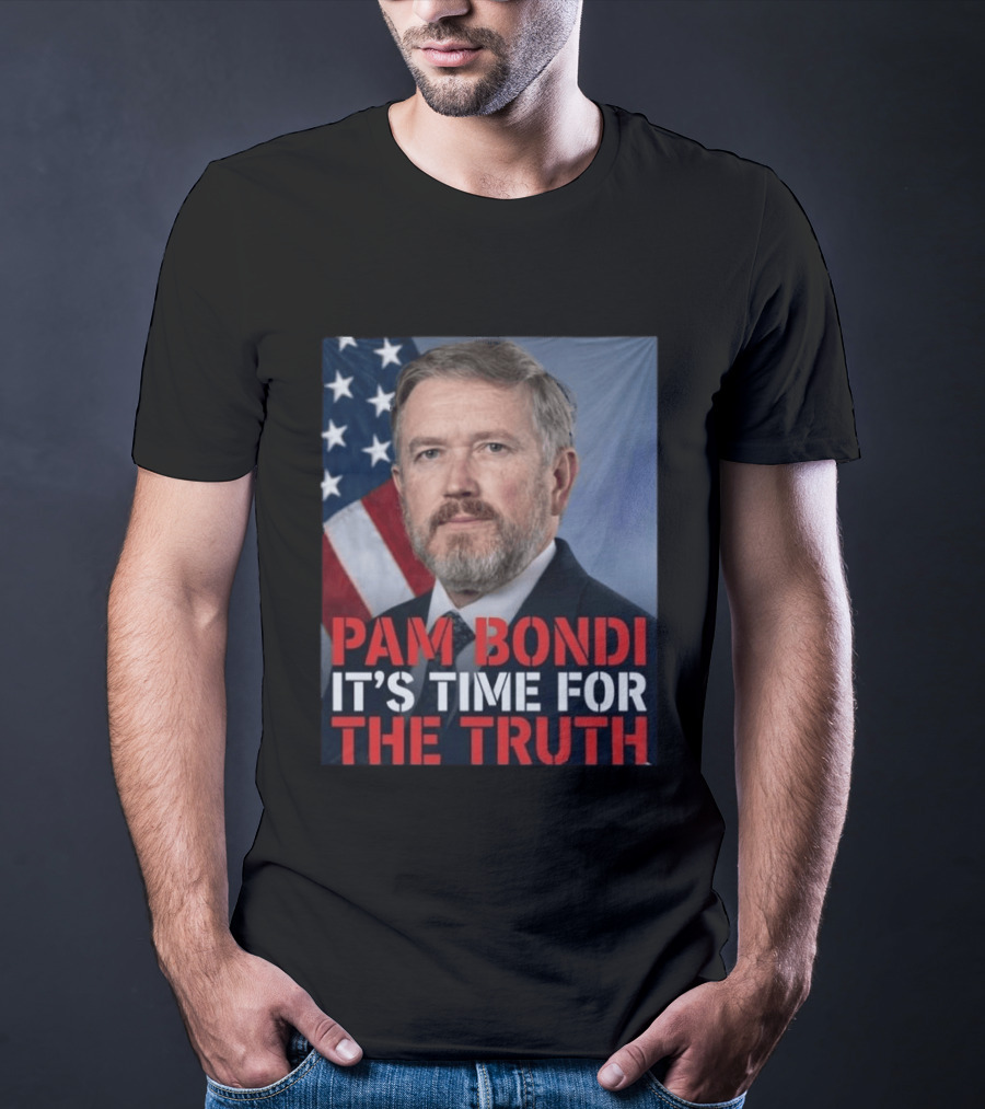 Pam Bondi It's Time For The Truth American Flag Politics T-Shirt