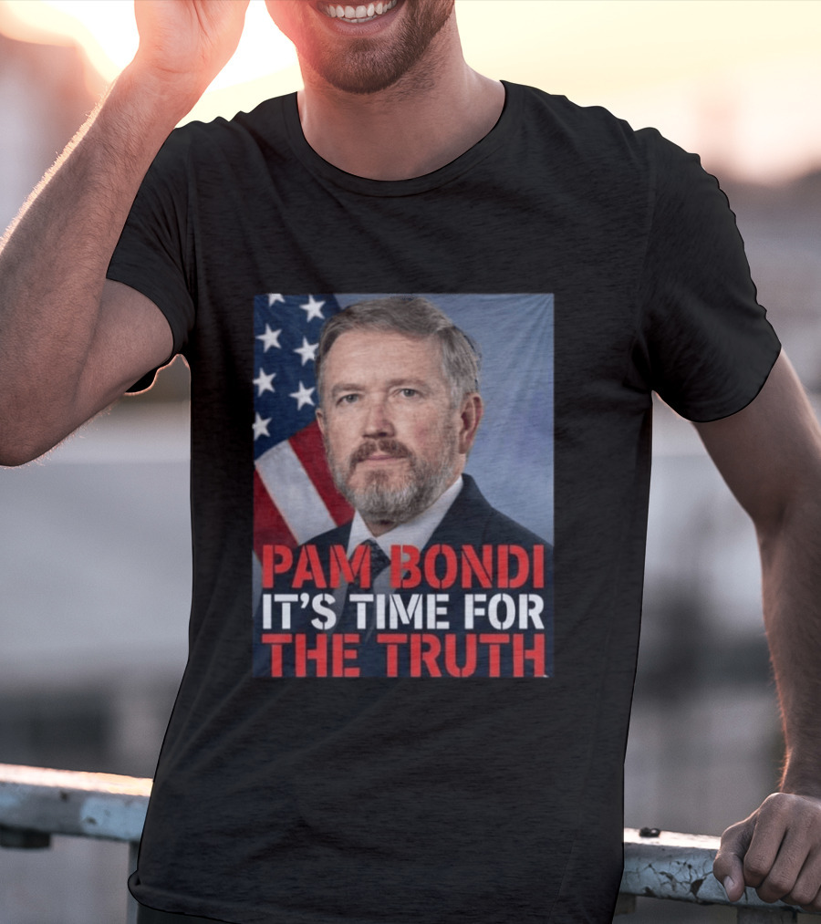 Pam Bondi It's Time For The Truth American Flag Politics T-Shirt