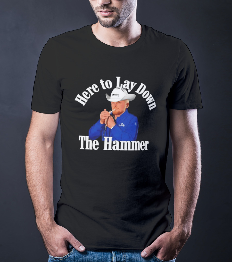 Here To Lay Down The Hammer Cowboy Smoking Coach T-Shirt
