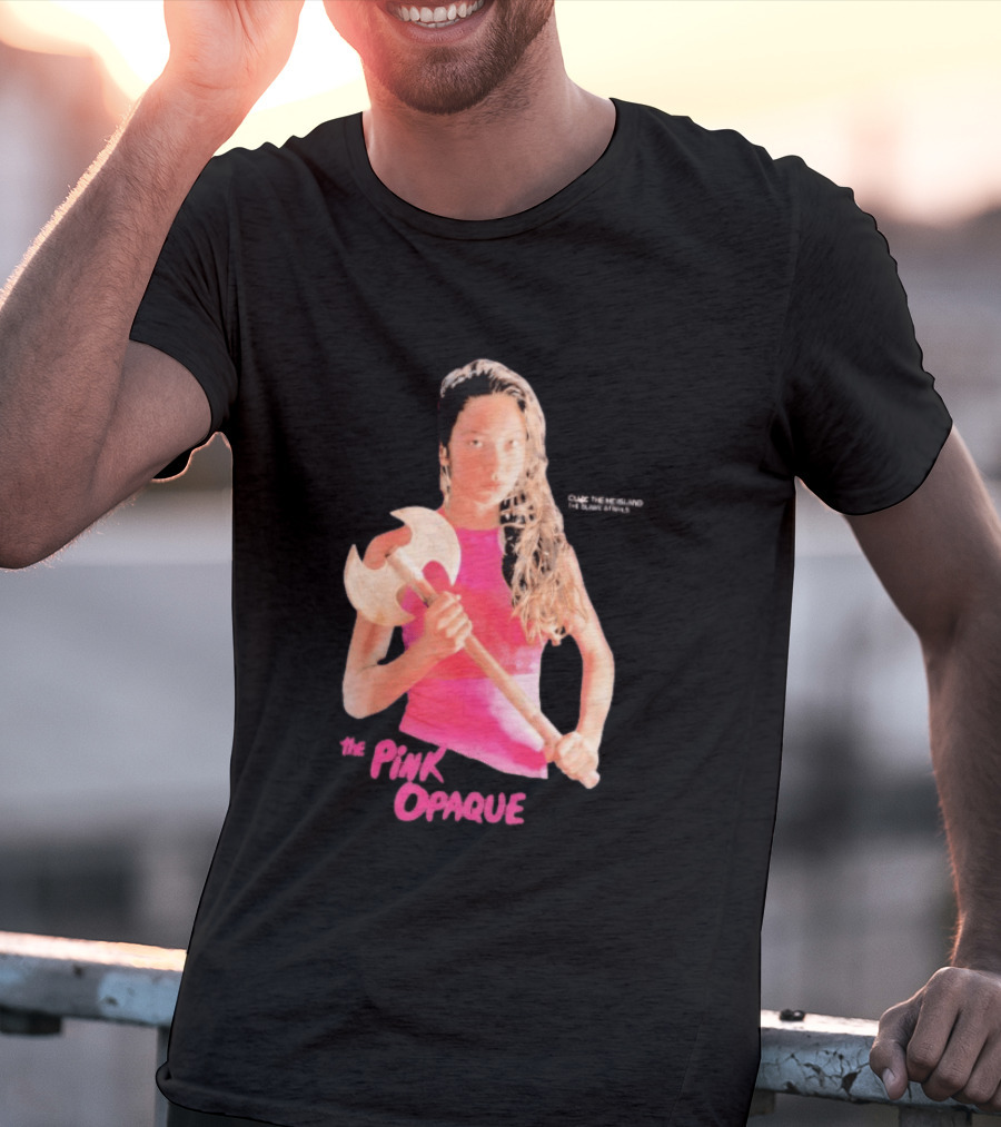 The Pink Opaque Woman Holding Axe T-Shirt