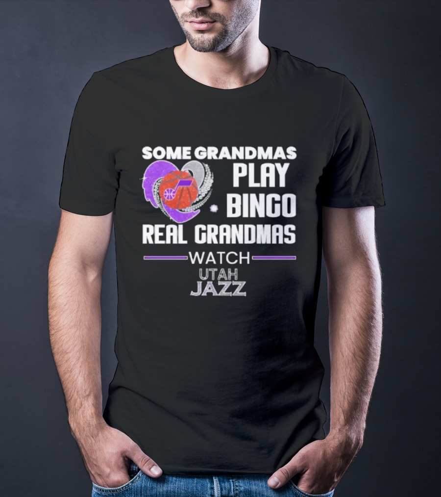 Some Grandmas Play Bingo Real Grandmas Utah Jazz T-Shirt