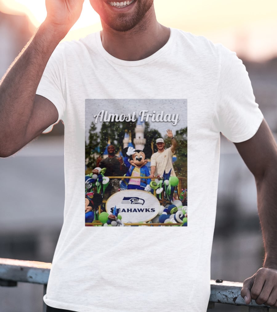 Almost Friday Seahawks Mickey Mouse Parade Magic Kingdom Celebration T-Shirt