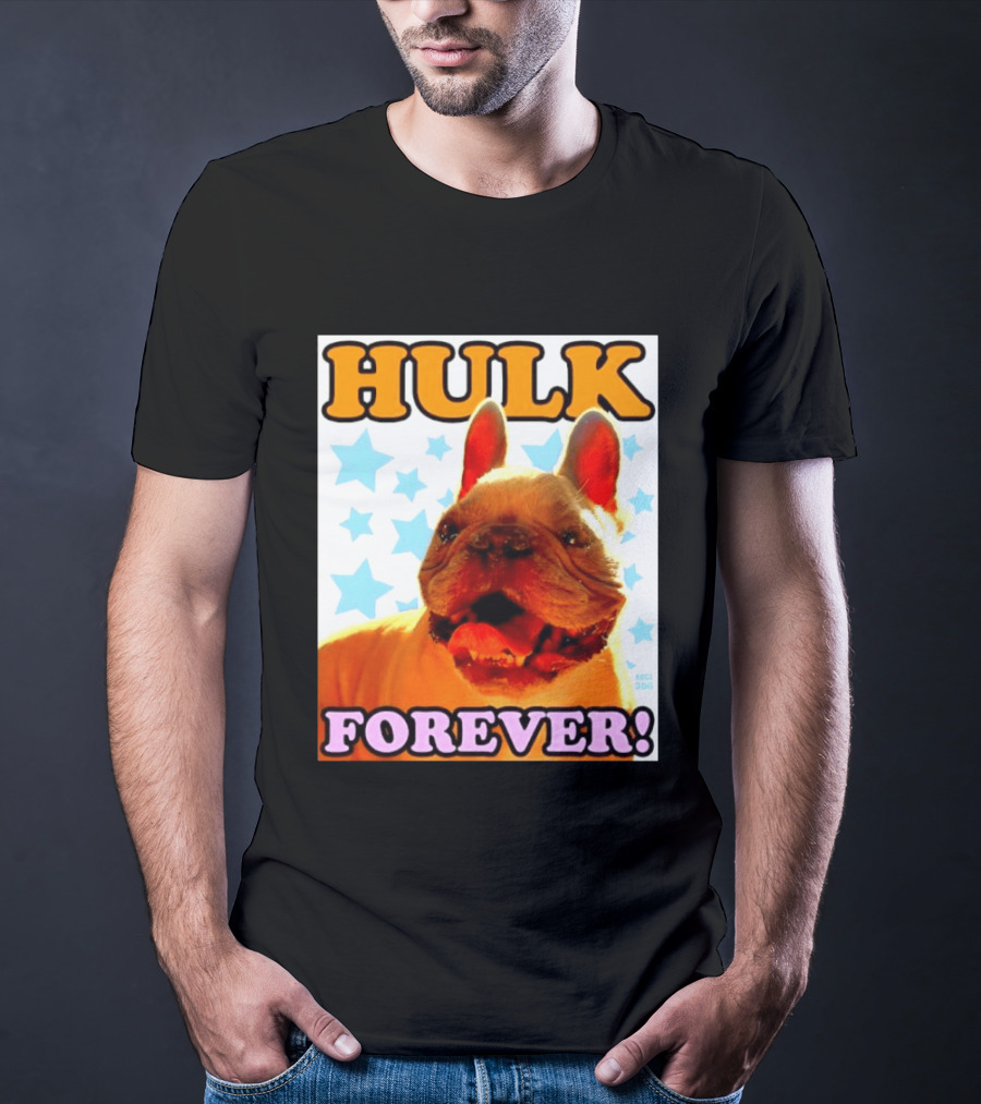 Hulk Forever French Bulldog Stars Dogs T-Shirt