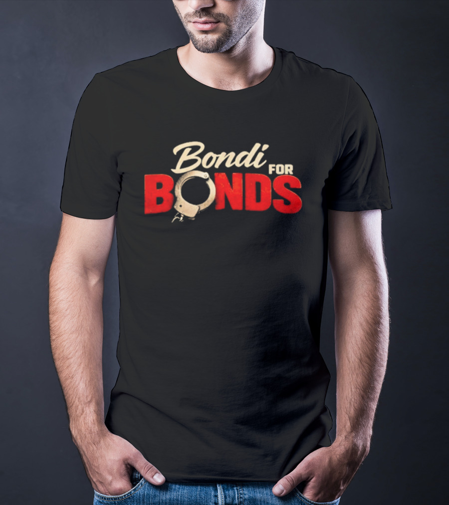 Bondi For Bonds Anti Trump Protest Epstein Files Handcuff T-Shirt