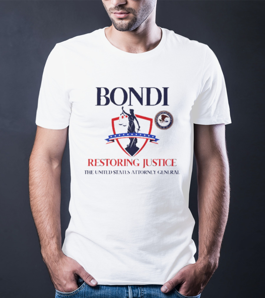 Bondi Restoring Justice United States Attorney General T-Shirt