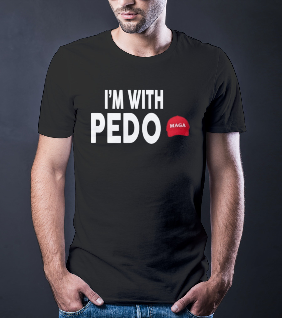 I'm With PEDO MAGA Red Hat T-Shirt
