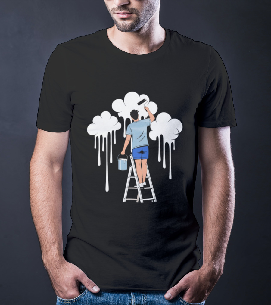 Painting The Clouds Dripping With Creativity T-Shirt