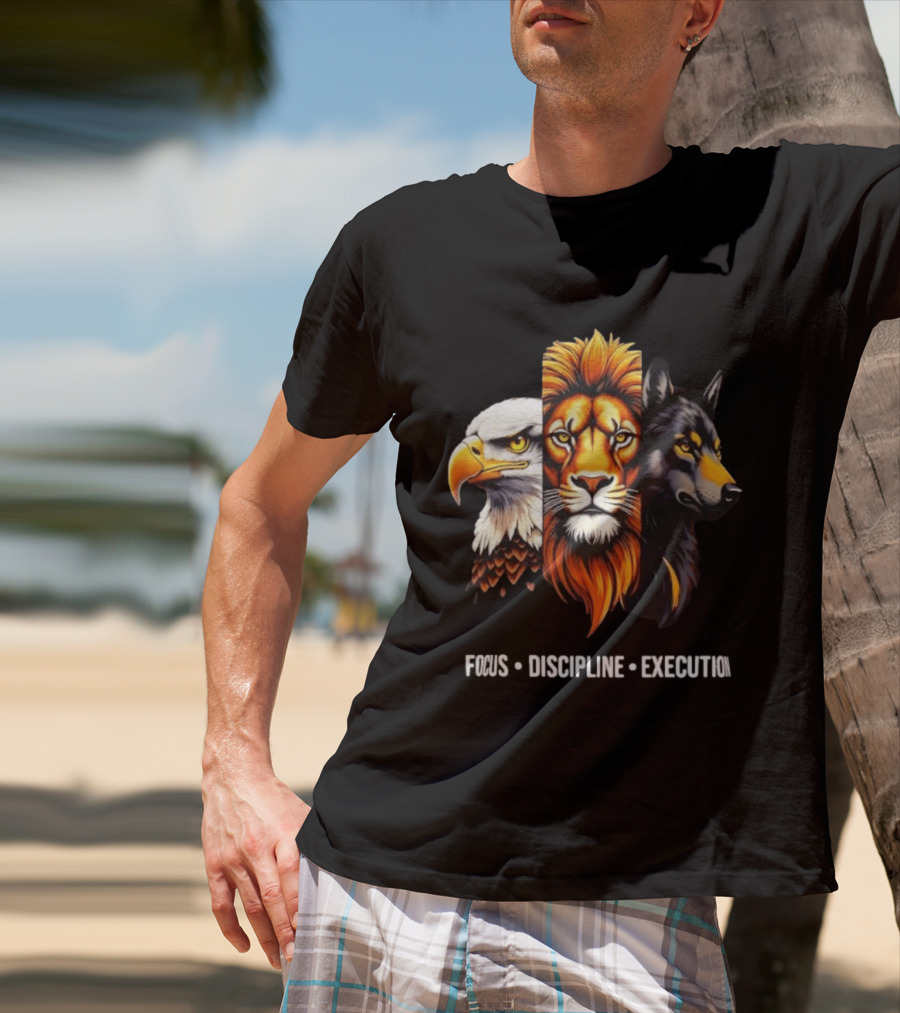 Focus Discipline Execution Eagle Lion Wolf Trio T-Shirt
