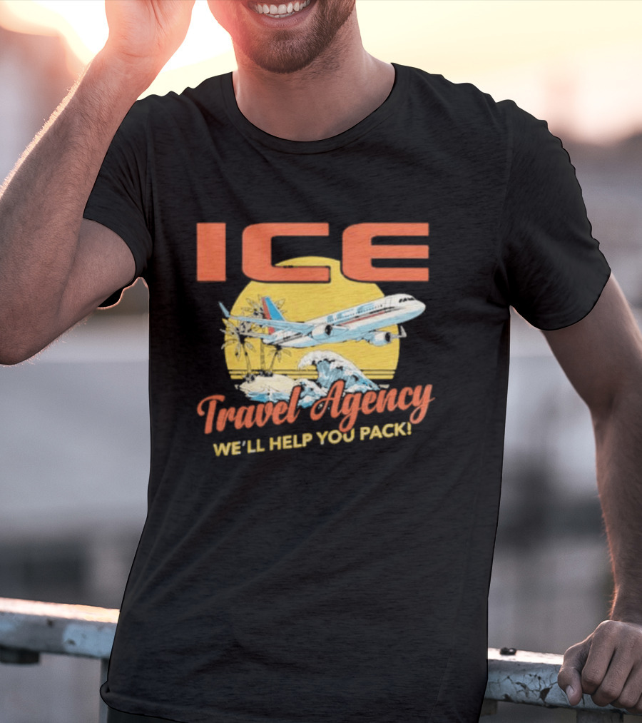 ICE Airplane Travel Agency We'll Help You Pack T-Shirt