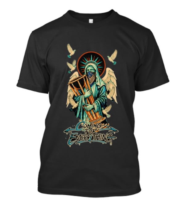 Statue Of Liberty Cuming For Everything With Wings And Doves T-Shirt