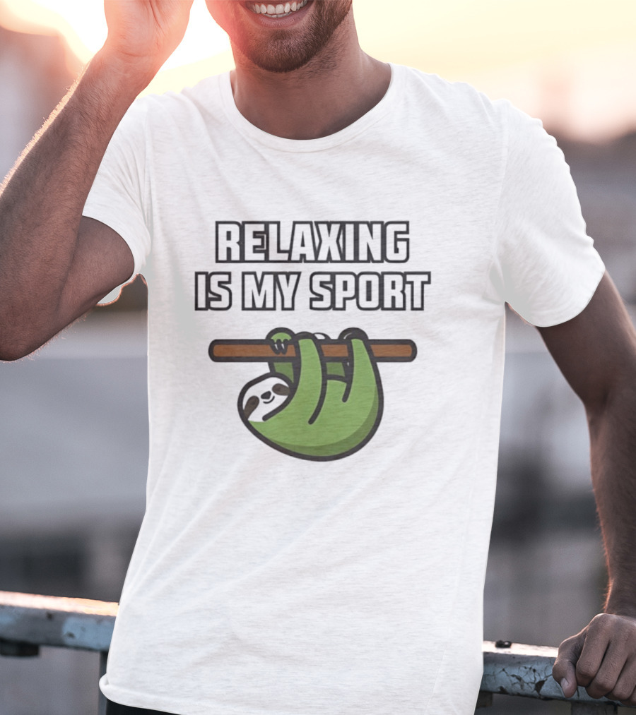 Relaxing Is My Sport Funny Sloth Hanging On Branch T-Shirt
