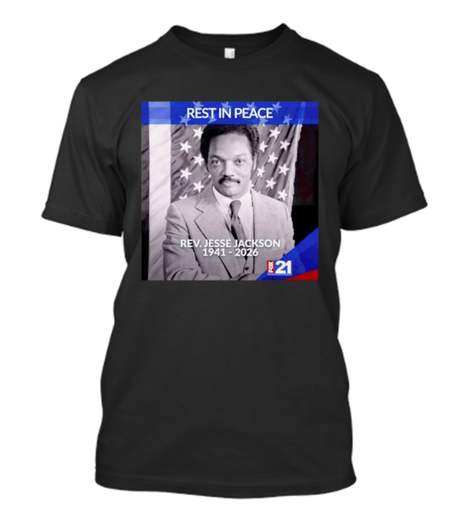 Rest In Peace Rev Jesse Jackson 1941 2026 Fox 21 Memorial Image T-Shirt