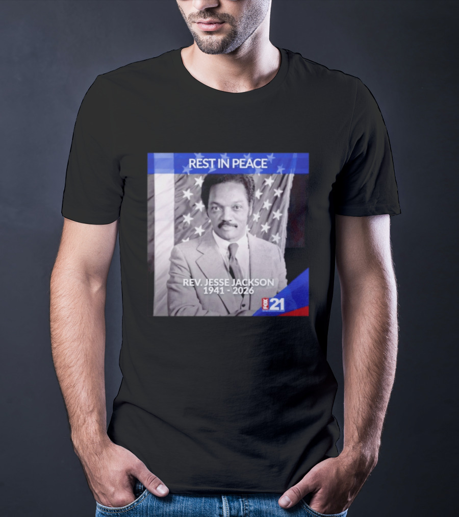 Rest In Peace Rev Jesse Jackson 1941 2026 Fox 21 Memorial Image T-Shirt