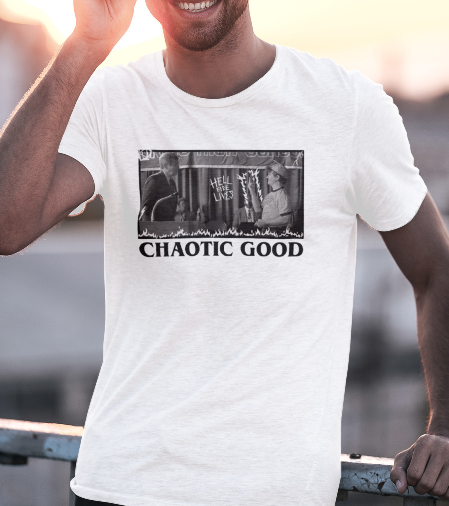 Chaotic Good Hellfire Lives Stranger Things Dustin Graduation Speech T-Shirt