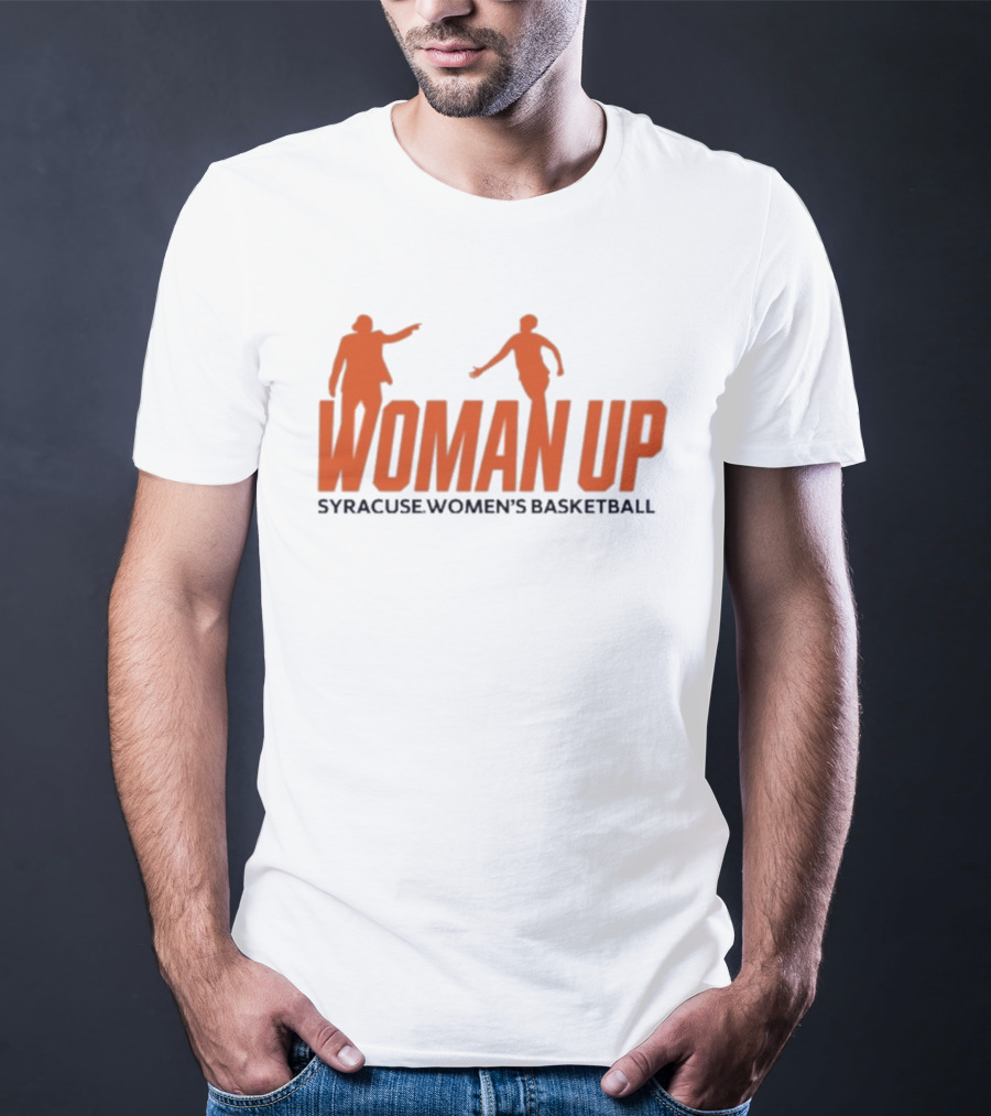 Syracuse Women's Basketball 2026 Woman Up T-Shirt