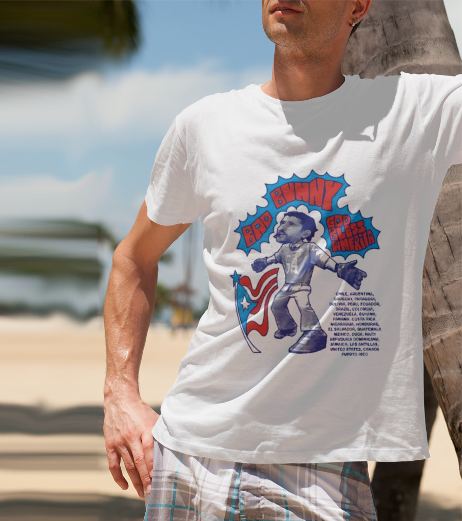 Bad Bunny God Bless America Featuring Puerto Rico Flag Map Of Americas T-Shirt
