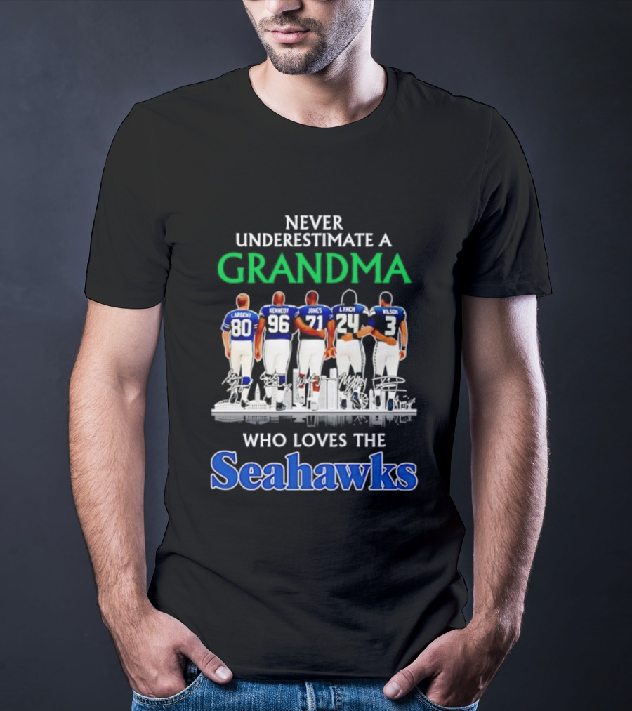 Never Underestimate A Grandma Who Loves The Seahawks Largent Kennedy Jones Lyles T-Shirt