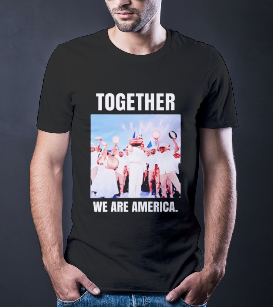 Together We Are America T-Shirt