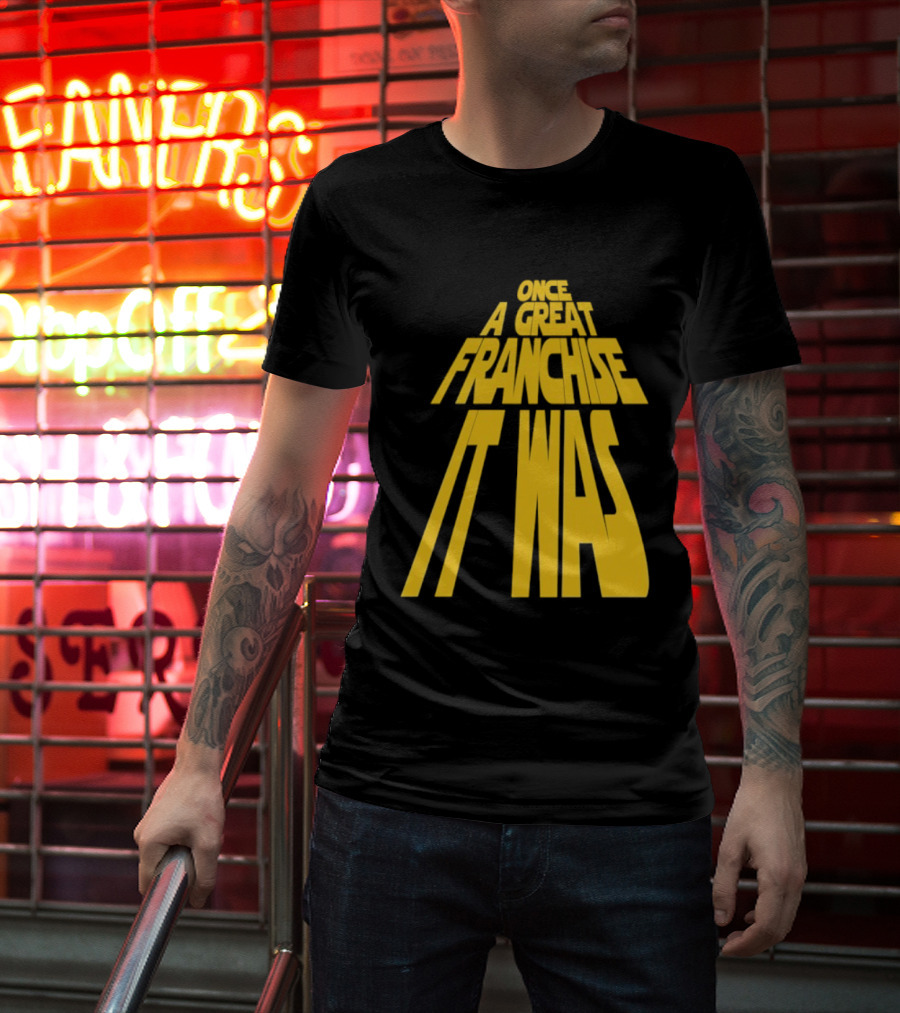 Star Wars Parody Once A Great Franchise It Was T-Shirt