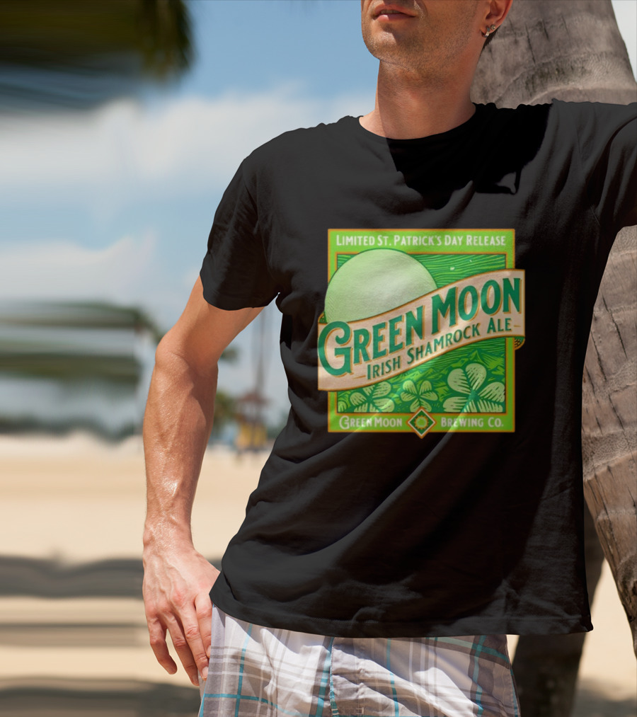 Green Moon Irish Shamrock Ale Limited St. Patrick's Day Release Green Moon Brewing Co T-Shirt