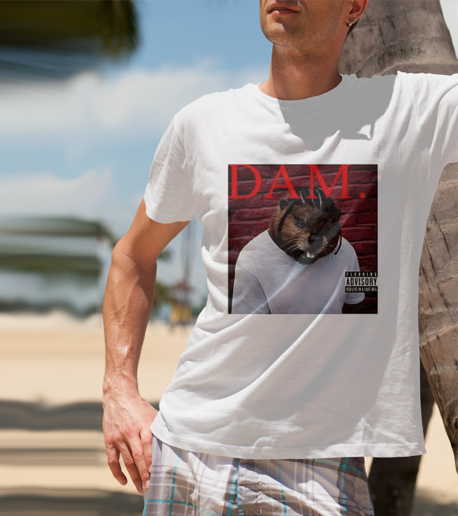 DAM Beavrick Logmar Flooding You Live In A Lake New T-Shirt