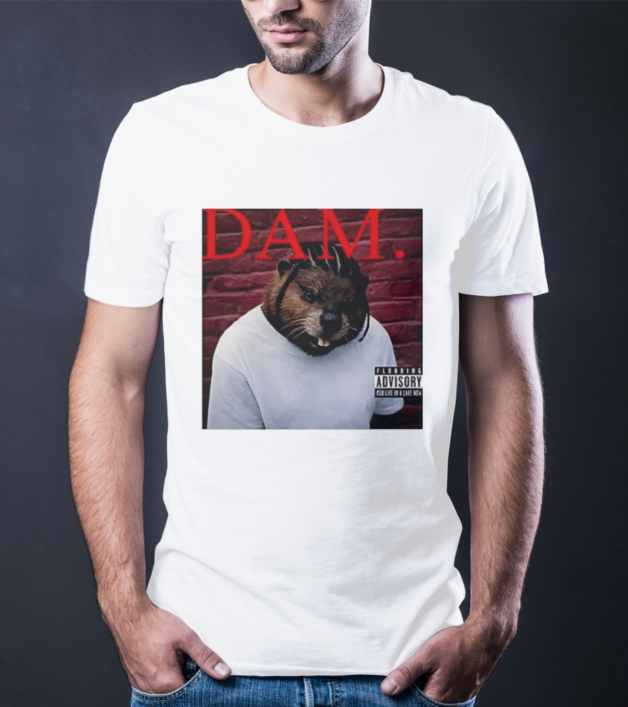 DAM Beavrick Logmar Flooding You Live In A Lake New T-Shirt