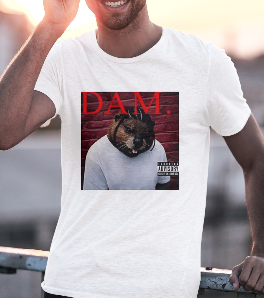 DAM Beavrick Logmar Flooding You Live In A Lake New T-Shirt