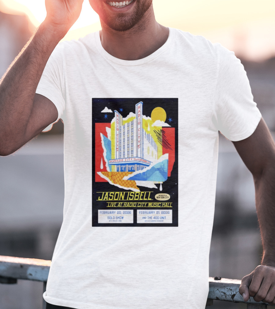 Jason Isbell Live At Radio City Music Hall February 20 2026 Solo Show February 21 2026 With The 400 Unit T-Shirt