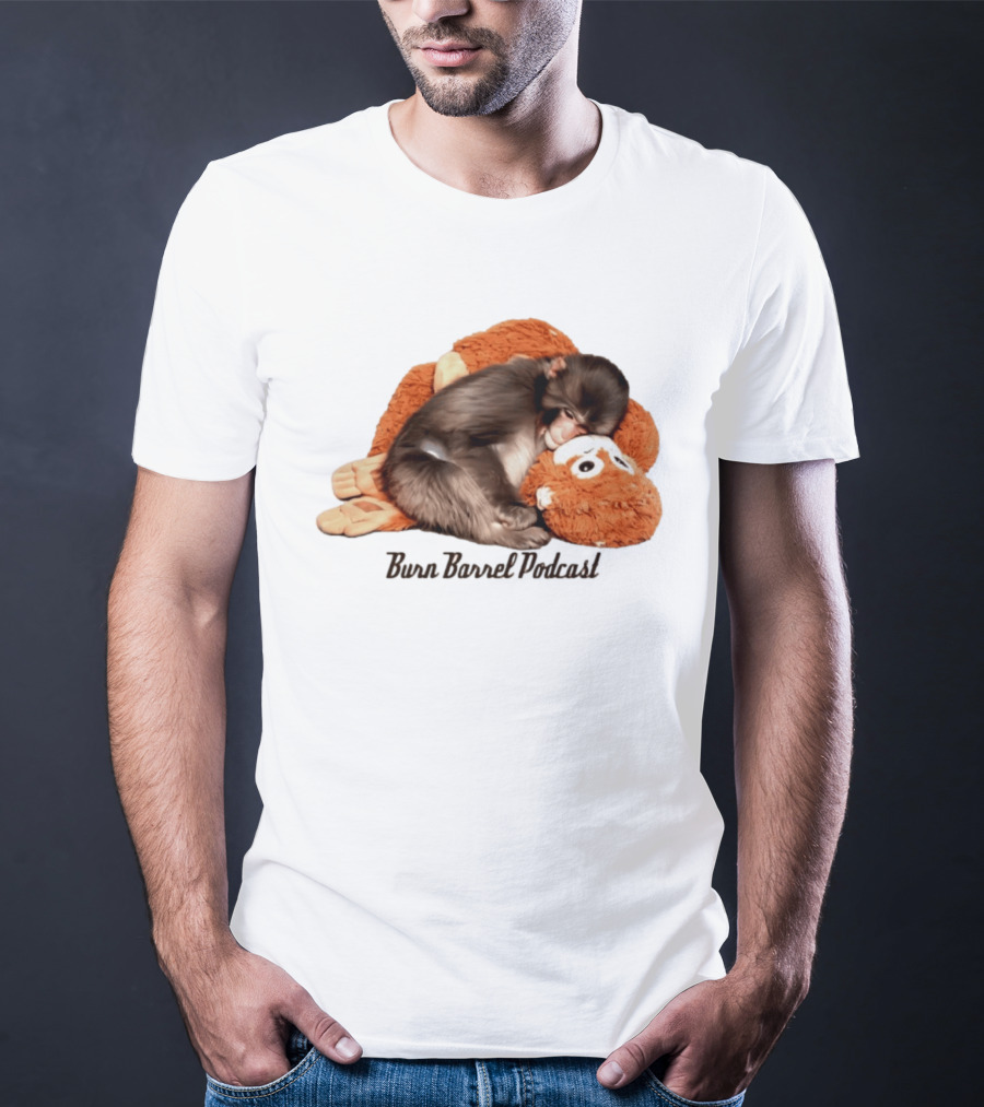 Burn Barrel Podcast Monkey Plush Companion T-Shirt