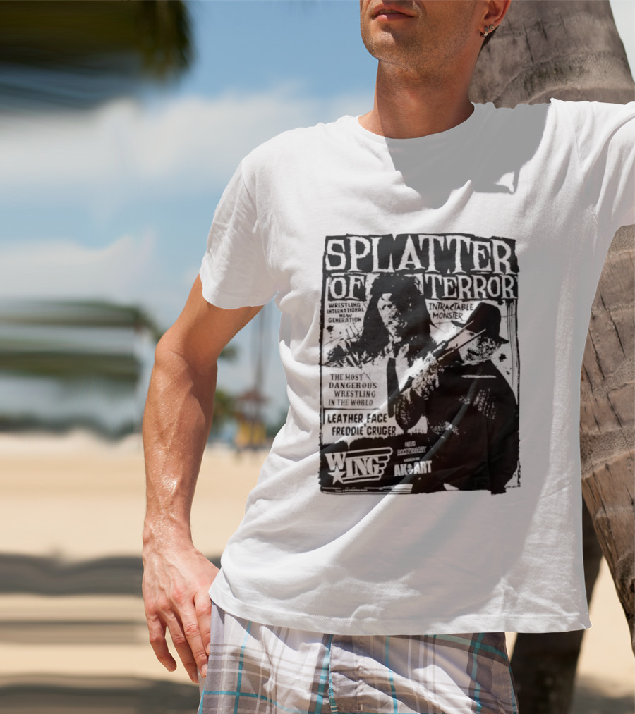 Splatter Of Terror Leatherface Freddy Krueger Wrestling International Intractable Monster T-Shirt