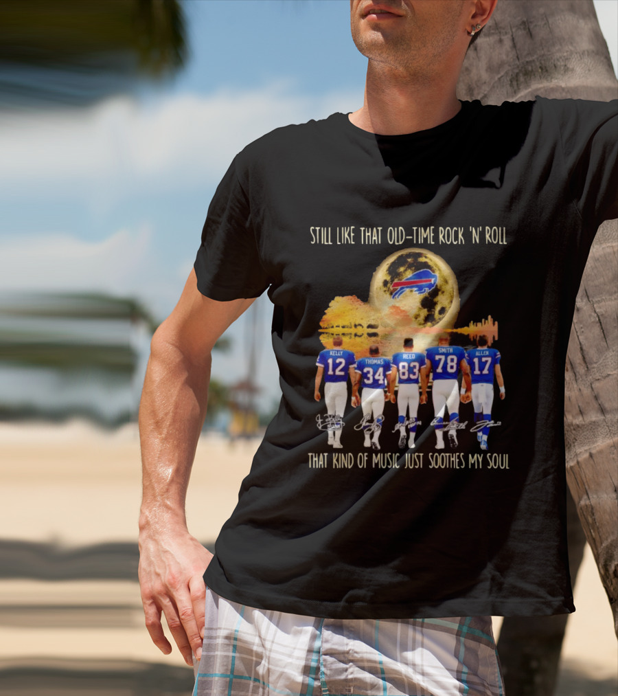 Buffalo Bills Players Old Time Rock 'n' Roll Soothes My Soul T-Shirt