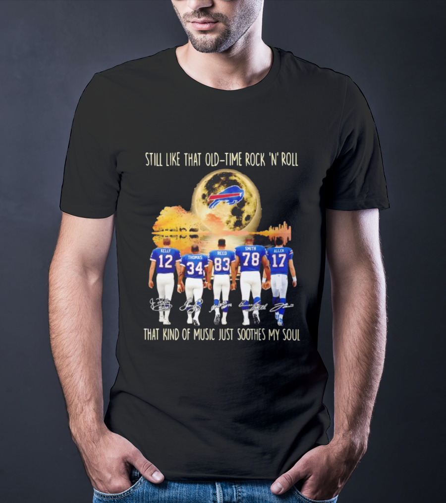 Buffalo Bills Players Old Time Rock 'n' Roll Soothes My Soul T-Shirt