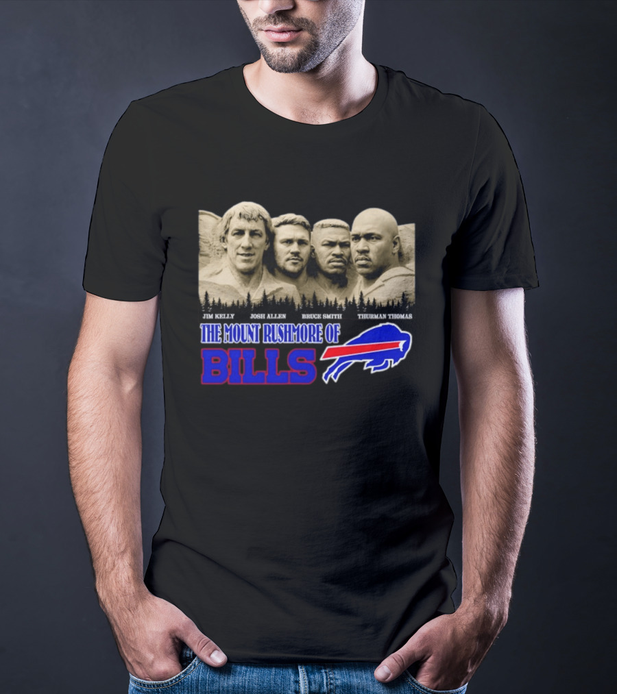 Jim Kelly Josh Allen Bruce Smith Thurman Thomas The Mount Rushmore Of Buffalo Bills T-Shirt
