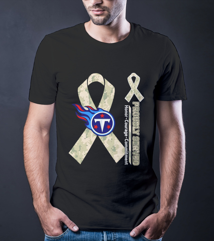 Tennessee Titans Proudly Served Camouflage Ribbon Honor Courage Commitment T-Shirt