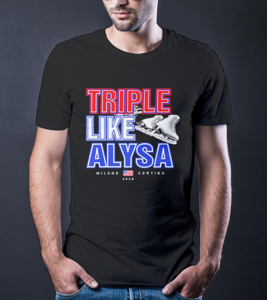 Triple Like Alysa Milano Cortina 2026 USA T-Shirt