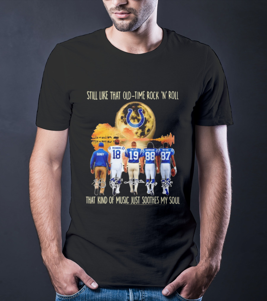 Indianapolis Colts Players Dungy Manning Unitas Harrison Wayne Old Time Rock 'n' Roll Moon Sun T-Shirt