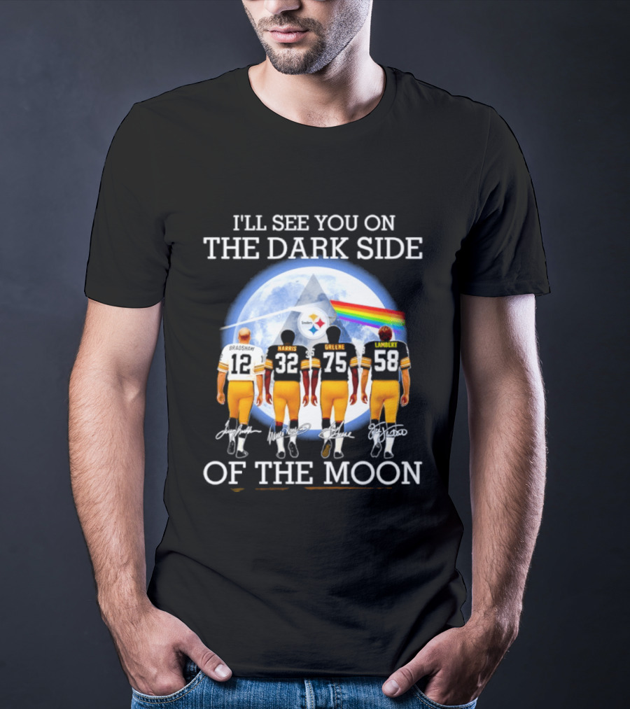 I'll See You On The Dark Side Of The Moon Steelers Players 12 32 75 58 T-Shirt