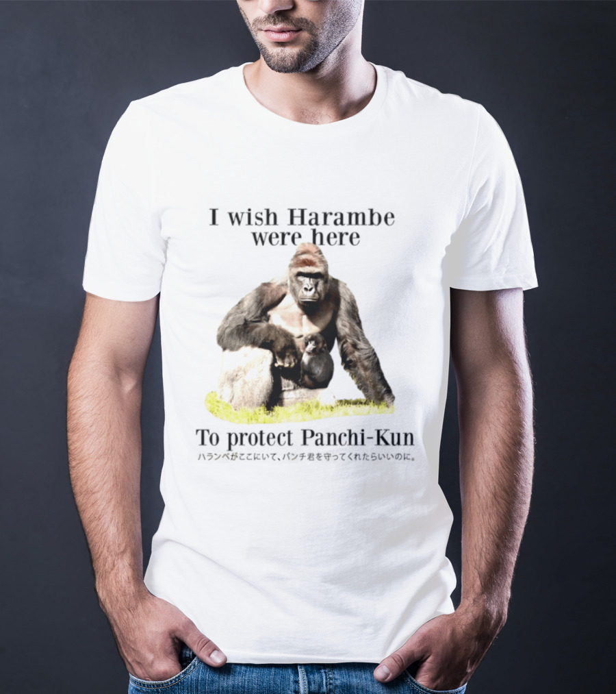 I Wish Harambe Were Here Protect Panchi Kun Gorilla Friendship T-Shirt